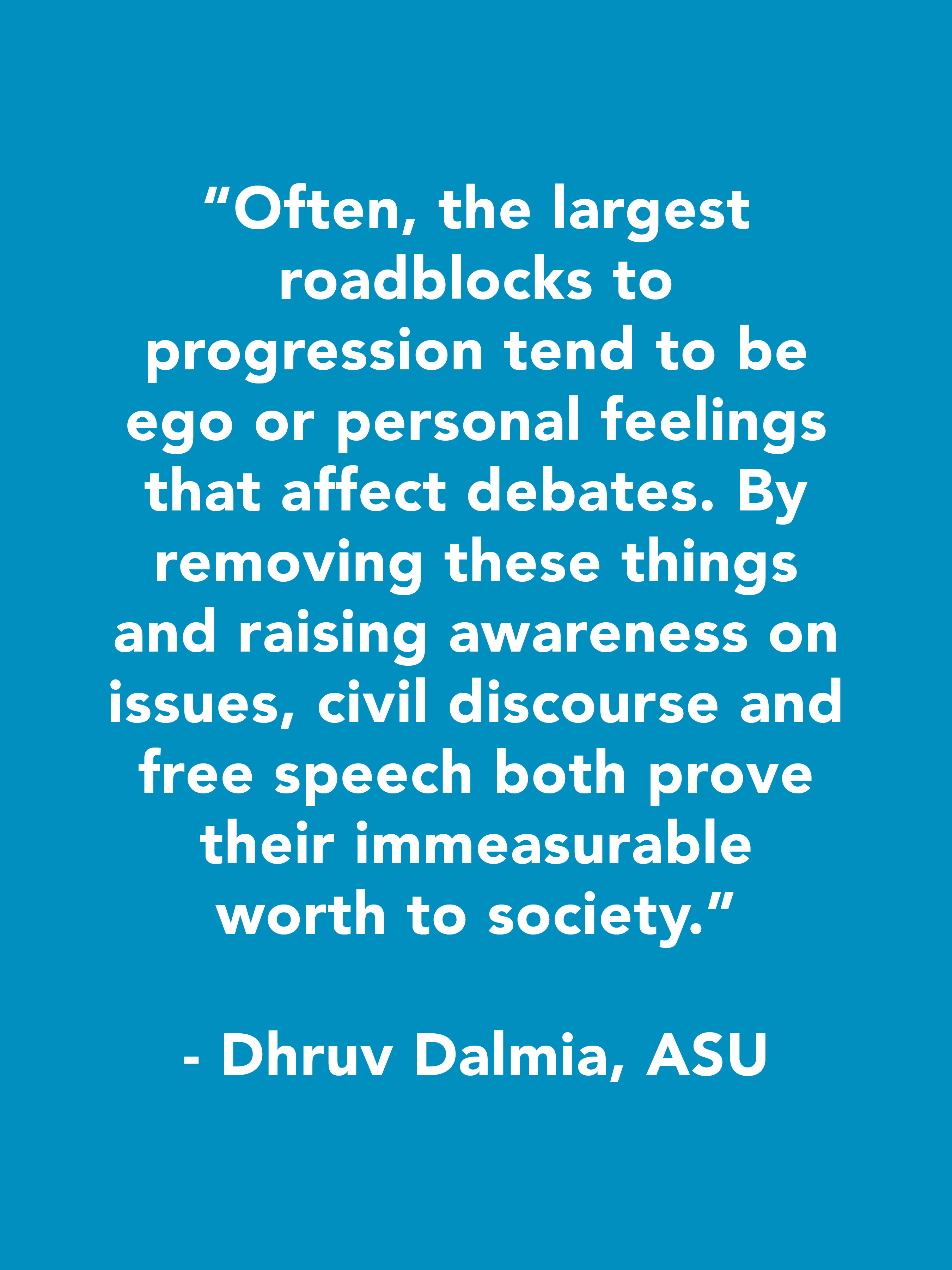 Dhruv Dalmia Quote, ASU -blue